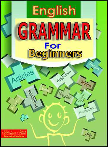 Scholars Hub English Grammar for Beginners